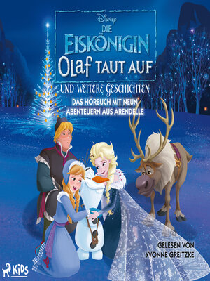 cover image of Die Eiskönigin – Olaf taut auf und weitere Geschichten
